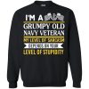 I’m A Grumpy Old Navy Veteran My Level Of Sarcasm Depends On Your Stupidity T Shirts