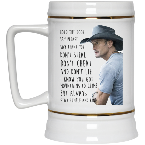 Tim McGraw Hold The Door Say Please Say Thank You Don't Steal Coffee Mug