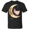 Chicken shirt: I Love you to the moon and back t shirt