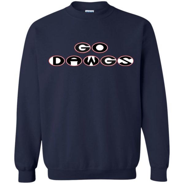 Georgia Bulldogs go dawgs t shirt, sweatshirt, tank top