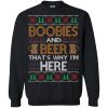 Boobies And Beer That's Why I'm Here Christmas Sweatshirt