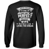 I Never Dreamed I'd End Up Marrying A Perfect Freakin's Wife T Shirts, Hoodies