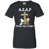 Charlie Brown and Snoopy: A.SA.P always say a prayer t shirt