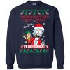 I Turned Myself Into Santa Morty I'm Saint Riiiiick Rick and Morty Christmas Sweater