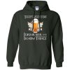 Game Of Thrones: That's What I Do I Drink Beer And I Know Things T Shirts