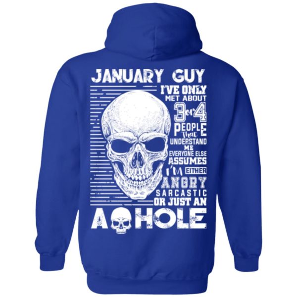 January Guy I’ve Only Met About 3 or 4 People That Understand Me T Shirt, Hoodies