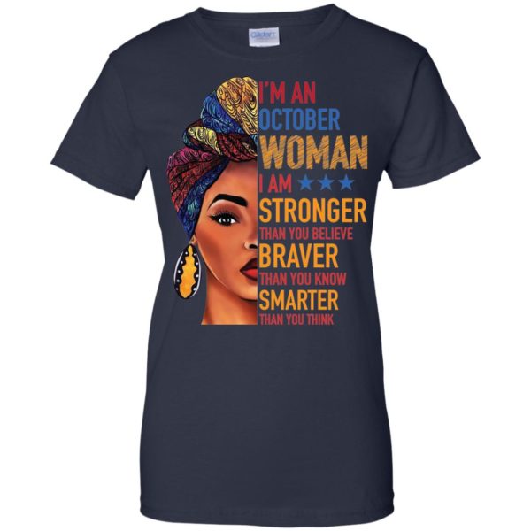 I'm An October Woman, I'm Stronger Than You Believe T Shirts, Tank Top