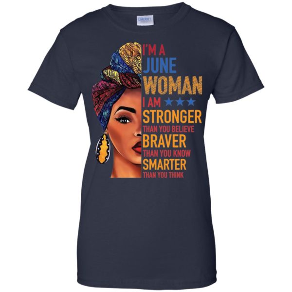 I'm A June Woman, I'm Stronger Than You Believe T Shirts, Tank Top