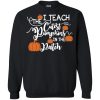 I Teach The Cutest Pumpkins In The Patch T Shirts, Tank Top, Hoodies