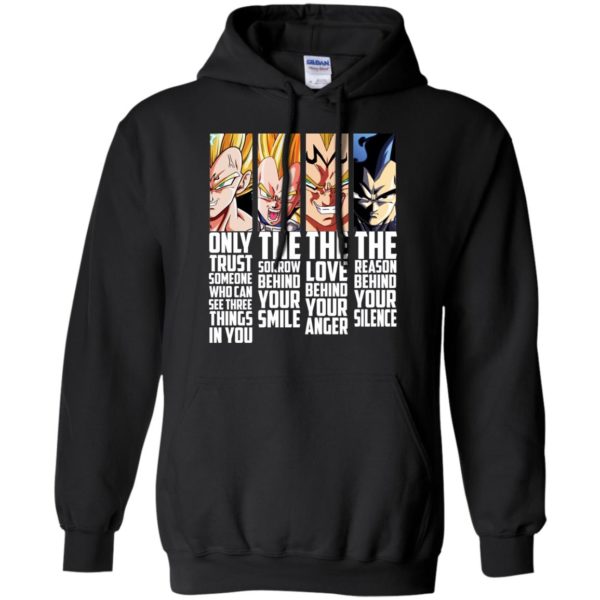 Dragon Ball Vegeta Only Trust Someone Who Can See Three Things In You T Shirts