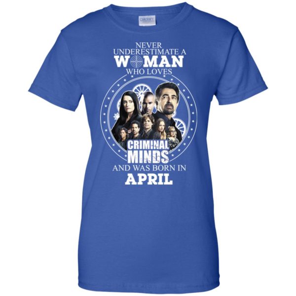 A Woman Who Loves Criminal Minds and Was Born In April T Shirts, Tank Top