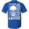 October Guy I’ve Only Met About 3 or 4 People That Understand Me Shirt