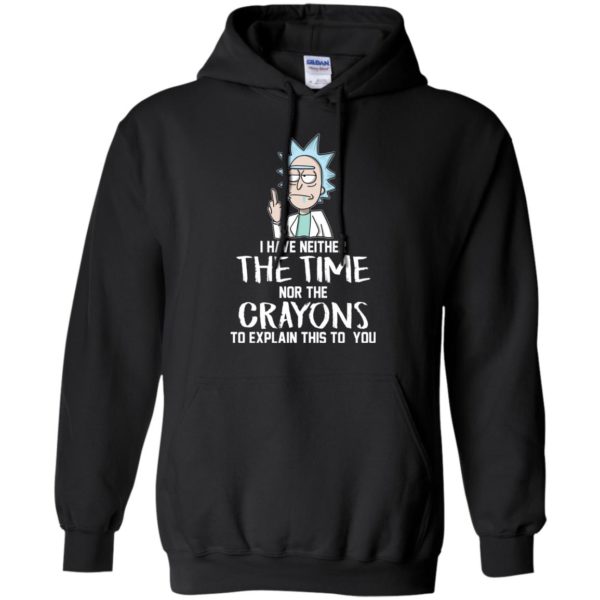Rick and Morty: I have Neither the Time Nor Crayons to Explain This to You T Shirts