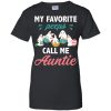 My Favorite Peeps Call Me Auntie T shirts