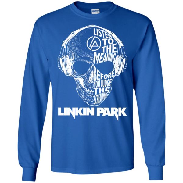 Linkin Park Listened to the meaning before you judge the screaming T Shirts