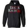 Eric B for president 2016 t shirt & hoodies