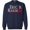 Eric B for president 2016 t shirt & hoodies