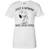 Snoopy Just A Woman Who Loves Dogs T shirts