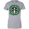 Maybe She's Born With It, Maybe It's Caffeine Starbucks T shirts