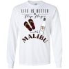 Life Is Better In Flip Flops With Malibu Rum T shirts