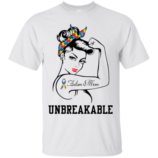 Autism Mom Unbreakable T shirts, Hoodies, Tank Top