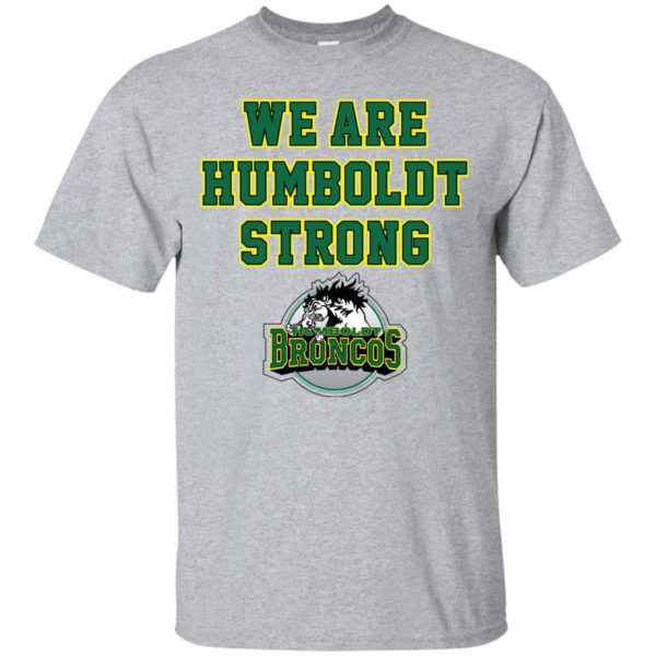 Humboldt Broncos We Are Humboldt Strong T shirts, Hoodies
