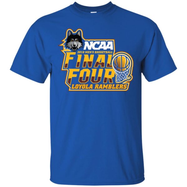 Loyola Ramblers 2018 Final Four T Shirts