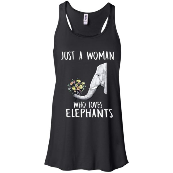 Just a woman who loves Elephants T shirts, Hoodies, Tank Top