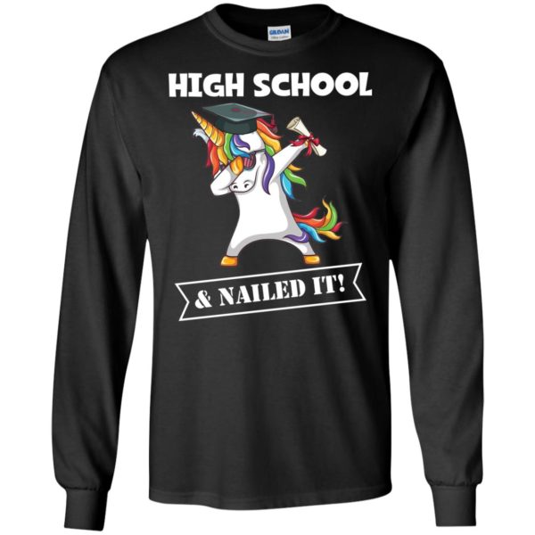 Unicorn Dabbing Graduation High School And Nailed It T shirts