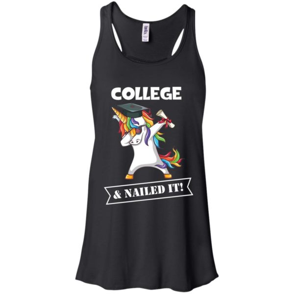Unicorn Dabbing Graduation College And Nailed It T shirts