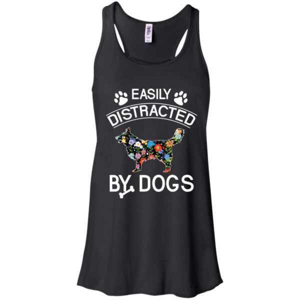 Easily Distracted By Dogs T shirts, Hoodies, Sweatshirts, Tank Top