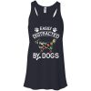 Easily Distracted By Dogs T shirts, Hoodies, Sweatshirts, Tank Top