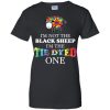 I'm Not The Black Sheep I'm The Tie Dyed One T shirts