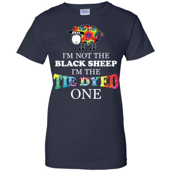 I'm Not The Black Sheep I'm The Tie Dyed One T shirts