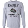 Easily Distracted By Yarn T shirts, Hoodies, Tank Top