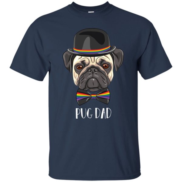 PUG Dad LGBT Father's Day T shirts