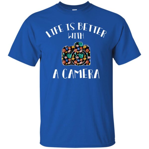 Life Is Better With Camera T shirts, Hoodies