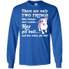 There are only Two Things this woman can't resist her pit bull and her other pit bull shirt