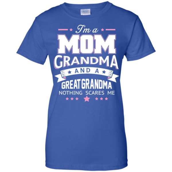 I'm Mom Grandma and Great Grandma T shirts