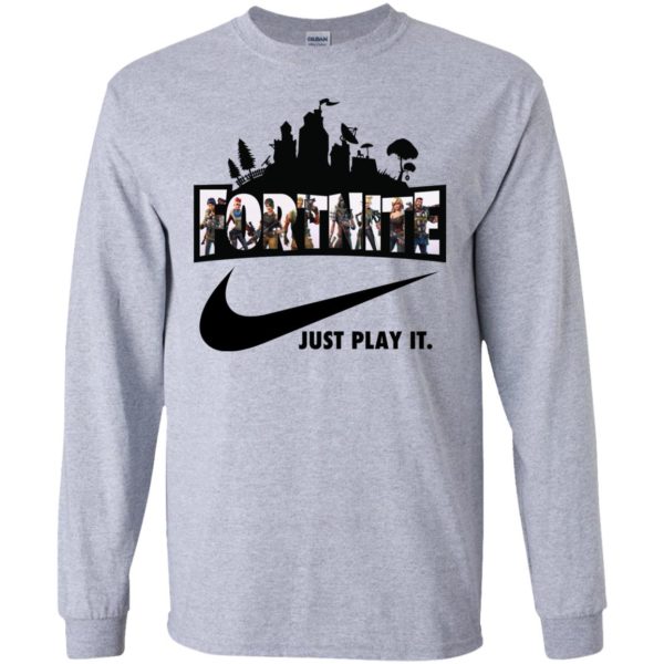 Fortnite Just Play It T shirts, Hoodies, Sweatshirts, Tank Top