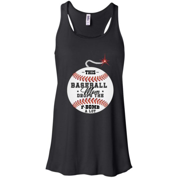 This Baseball Mom Drops The F Bomb A Lot T shirts