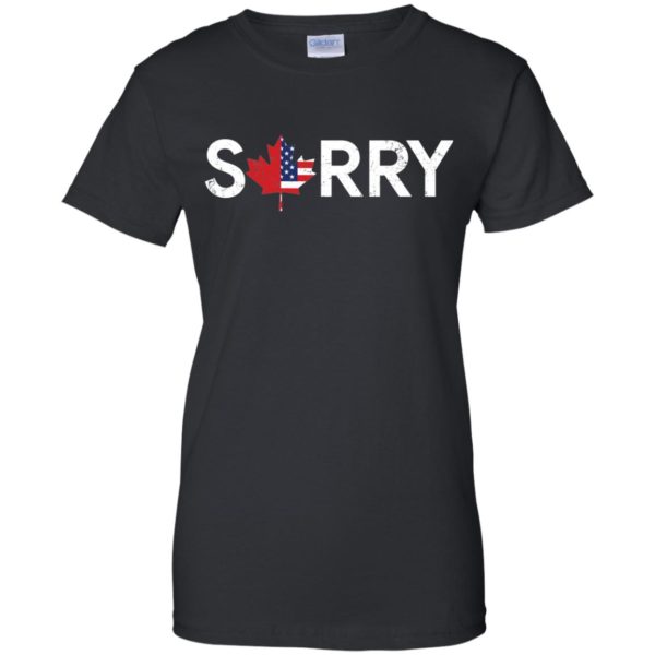 Distressed Sorry Canada T shirts, Hoodies, Tank Top