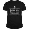 Love All Shakespeare Quote Shirt Theater Literature Gift Shirt