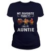 My Favorite Turkeys Call Me Auntie Shirt