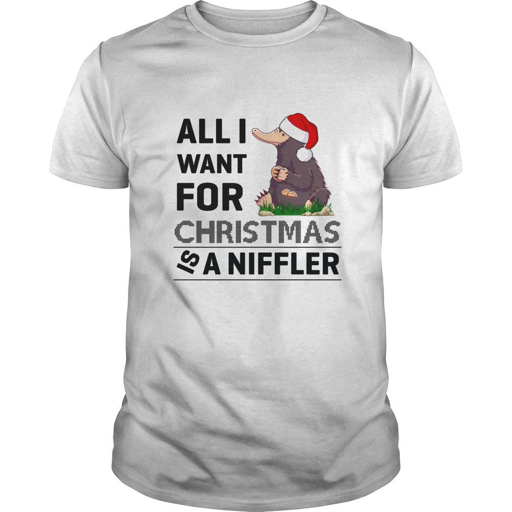 All I Want For Christmas Is A Niffler Shirt