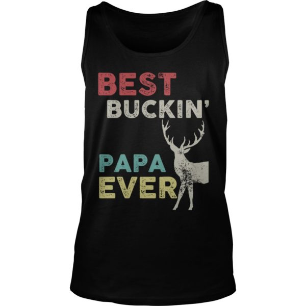 Best Buckin'Papa Ever Funny vintage t shirt for Papa Shirt