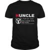 Huncle Like A Normal Uncle, Only Hunter Shirt