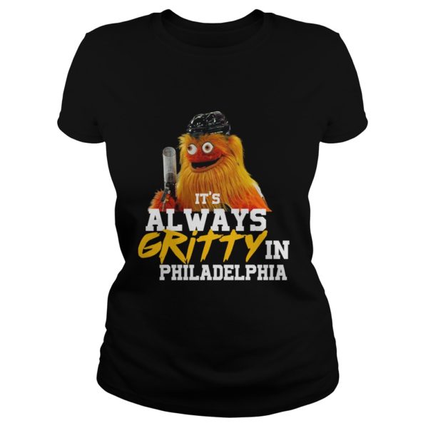 It's Always Gritty In Philadelphia Hockey Mascot Shirt