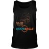 Miami Miracle Funny Miami Football Dolphins Shirt