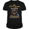 A Queen Was Born In August Happy Birthday To Me Shirt